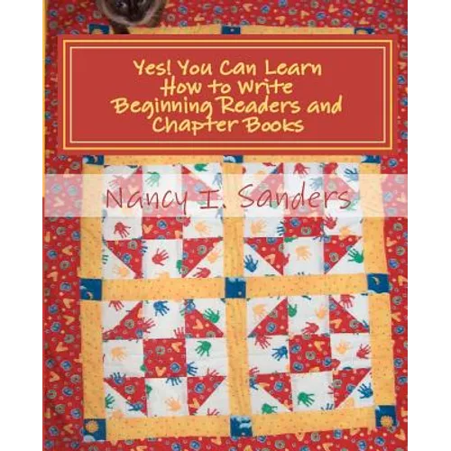 Yes! You Can Learn How to Write Beginning Readers and Chapter Books