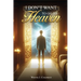 I Don't Want to Go to Heaven: Judgment Day