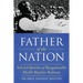 Father of the Nation: Selected Speeches of Bangabandhu Sheikh Mujibur Rahman