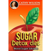 Sugar Detox Diet: Blood Sugar Solution