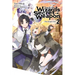 This Is the Wizard's Secret Weapon, Vol. 2 (Light Novel): Volume 2