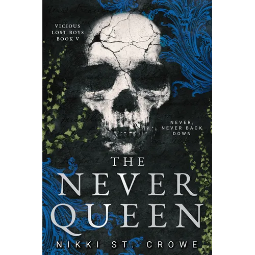 The Never Queen (Vicious Lost Boys, 5): A Peter Pan Dark Romance
