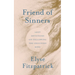 Friend of Sinners: Lent Devotions on Following the Crucified King
