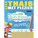 Leer Thais Met Plezier - Voor Volwassenen: Gemakkelijk Tot Gevorderd - Bestudeer 100 Essentiële Onderwerpen Met Woordzoekers - Vol.1
