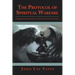 The Protocol of Spiritual Warfare: Engaging the Spiritual Forces of Evil in the Heavenly Realms