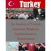 An Analysis of Turkish American Relations: Improvement or Deterioration