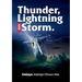 Thunder, Lightning & Storm