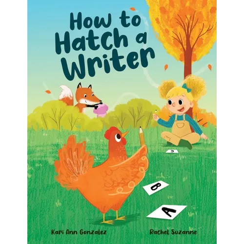 How to Hatch a Writer