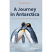 A Journey in Antarctica: Exploring the Future of the White Continent