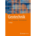 Geotechnik: Technik - Organisation - Wirtschaftlichkeit