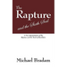 The Rapture and the Sixth Seal: A New Interpretation of the Rapture and the Book of Revelation