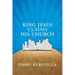 King Jesus Claims His Church