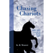 Chasing Chariots