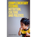 Complementary Feeding: Nutrition, Culture and Politics