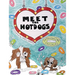 Meet The Hotdogs-Introducing Freckles
