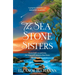 The Sea Stone Sisters: A Spellbinding Journey Across Decades and Continents, Combining Evocative Magical Realism with Epic Family Saga