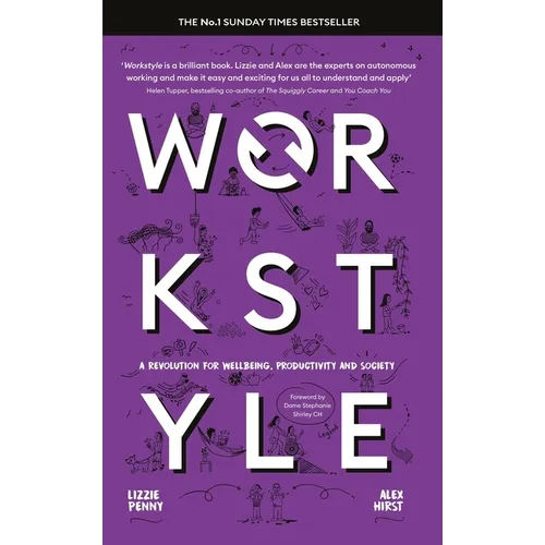 Workstyle: A Revolution for Wellbeing, Productivity and Society