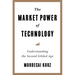 The Market Power of Technology: Understanding the Second Gilded Age