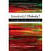 Somebody? Nobody?: The Enneagram, Mindfulness and Life's Unfolding