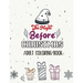The Night Before Christmas - Adult Coloring Book: Christmas Fun Grayscale Coloring Pages, Beautiful Winter Christmas Coloring Book, Relaxing Christmas
