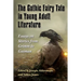 The Gothic Fairy Tale in Young Adult Literature: Essays on Stories from Grimm to Gaiman