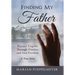 Finding My Father: Beyond Tragedy, Through Trauma, and Into Freedom