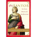 365 Santos: Su Guia Diaria de Meditacion
