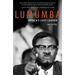 Lumumba: Africa's Lost Leader