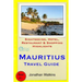 Mauritius Travel Guide: Sightseeing, Hotel, Restaurant & Shopping Highlights