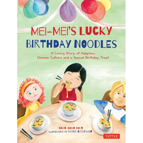 Mei-Mei's Lucky Birthday Noodles