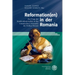 Reformation(en) in Der Romania: Zur Frage Der Interkonfessionalitat in Den Romanischen Literaturen Der Fruhen Neuzeit