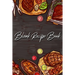 My Favorite Recipes: My Favorite Recipes, Collect the Recipes You Love in Your Own Custom Cookbook, (100-Recipe Journal and Organizer)