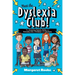 Meet the Dyslexia Club!: The Amazing Talents, Skills and Everyday Life of Children with Dyslexia