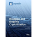 Biological and Biogenic Crystallization