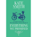 Everything We Promised