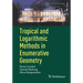 Tropical and Logarithmic Methods in Enumerative Geometry