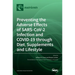Preventing the Adverse Effects of SARS-CoV-2 Infection and COVID-19 through Diet, Supplements and Lifestyle
