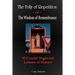 The Folly of Repetition and the Wisdom of Remembrance: 30 Crucial Neglected Lessons of History