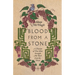 Blood from a Stone: A Memoir of How Wine Brought Me Back from the Dead