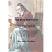 The Real Red Violin: A True Story About Rembert, the Stradivarius Wurlitzer and The Mendelssohn Stradivarius, with a Play Simply Called Rembert