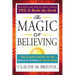 The Magic of Believing: The Classic Guide to the Miracle Power of Your Mind