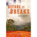 Before It Breaks