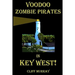 Voodoo Zombie Pirates in Key West!