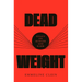 Dead Weight: Essays on Hunger and Harm