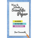 How to Write a Scientific Paper: An Academic Self-Help Guide for PhD Students