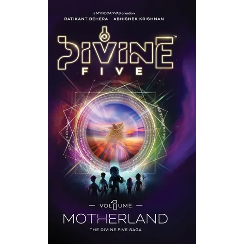 Divine Five - Volume 1 Motherland