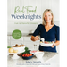 Real Food Weeknights: Fast & Flavorful Dinners