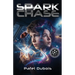 Spark Chase: Upper Middle Grade Space Adventure Found Family Sci-Fi Ages 10-14