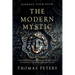 The Modern Mystic: A Practical Guide to Magic, Mysticism, and Eclectic Spirituality