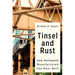 Tinsel and Rust: How Hollywood Manufactured the Rust Belt